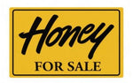 Honey For Sale Sign - 12 x 18 - #M004